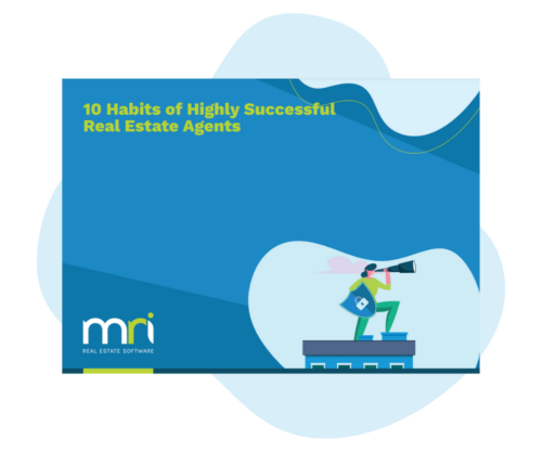 10 Habits Of Highly Successful Real Estate Agents Mri Software 